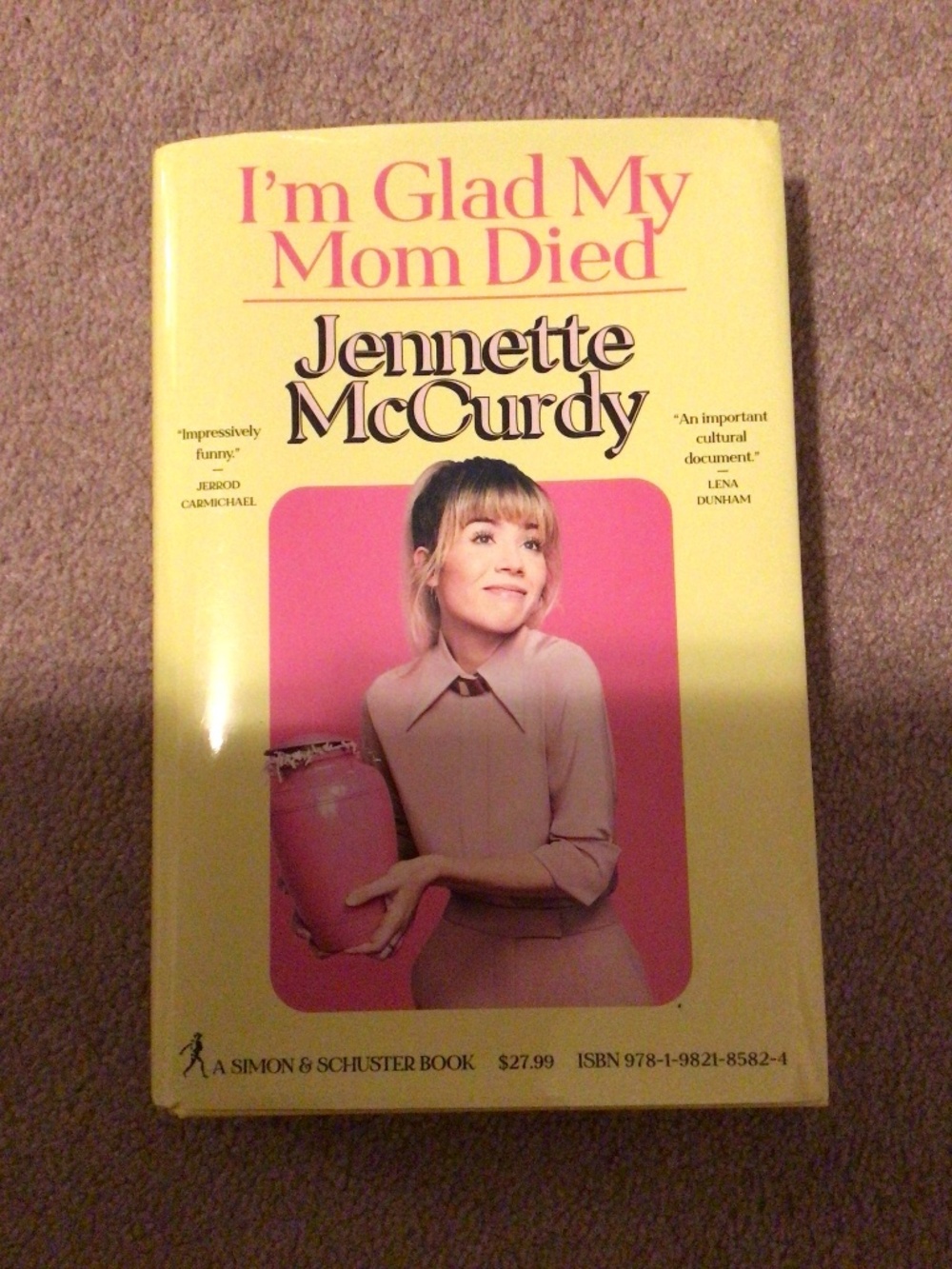 I’m Glad My Mom Died Hardcover Book By Jennette McCurdy